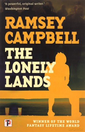 Lonely Lands - Ramsey Campbell [KSIĄŻKA]