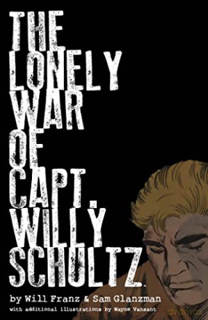 Lonely War Of Capt Willy Schultz - Will Franz [KSIĄŻKA]