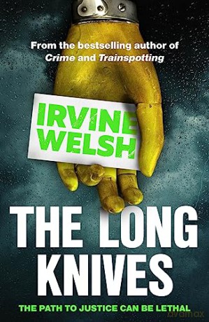 Long Knives - Irvine Welsh [KSIĄŻKA]