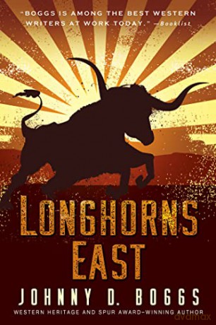 Longhorns East - Johnny D. Boggs [KSIĄŻKA]