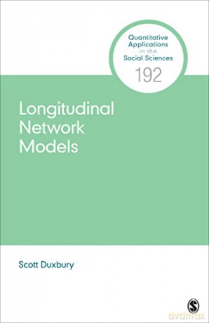 Longitudinal Network Models - Duxbury Scott [KSIĄŻKA]