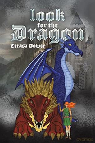 Look For The Dragon - Terasa Dower [KSIĄŻKA]