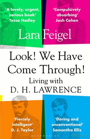 Look We Have Come Through - Lara Feigel [KSIĄŻKA]