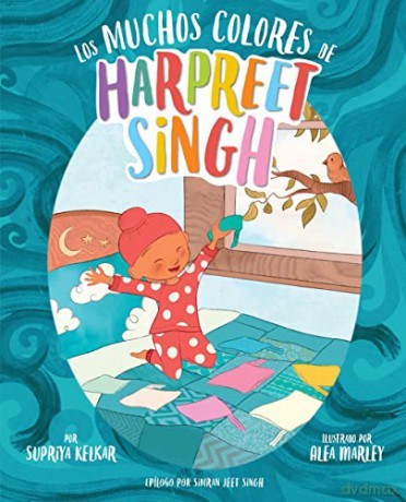 Los Muchos Colores De Harpeet Singh Span - Supriya Kelkar [KSIĄŻKA]