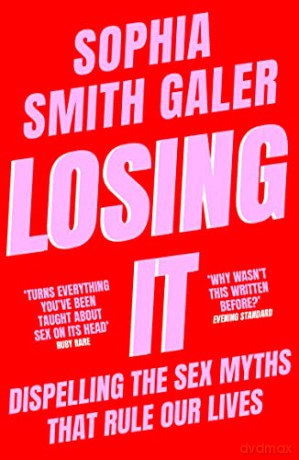 Losing It - Sophia Smith Galer [KSIĄŻKA]