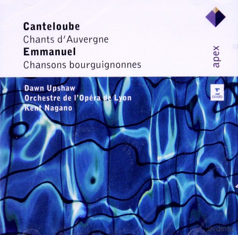 Kent Nagano: Cateloube: Chantes Dauvergne/Chanso [2CD]