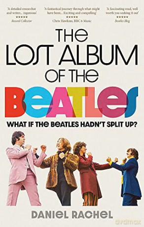 Lost Album Of The Beatles - Daniel Rachel [KSIĄŻKA]
