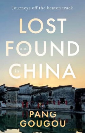 Lost And Found In China - Gougou Pang [KSIĄŻKA]