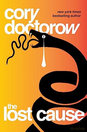 Lost Cause - Cory Doctorow [KSIĄŻKA]