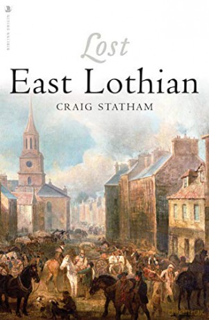 Lost East Lothian - Craig Statham [KSIĄŻKA]