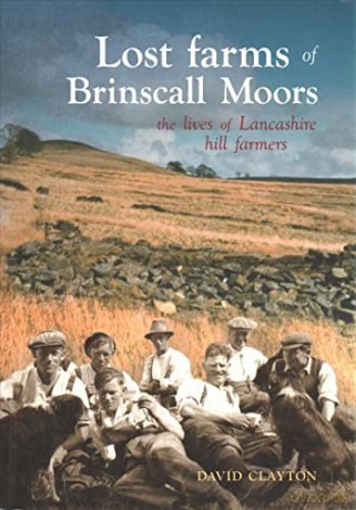 Lost Farms Of Brinscall Moors - David Clayton [KSIĄŻKA]