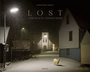 Lost In The Beauty Of Bad Weather - Christophe Jacrot [KSIĄŻKA]