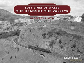 Lost Lines: The Heads Of The Valleys [KSIĄŻKA]