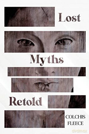 Lost Myths Retold - Colchis Fleece [KSIĄŻKA]