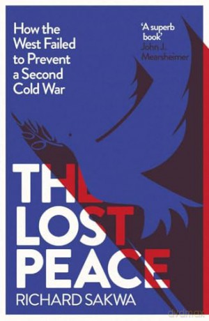 Lost Peace - Richard Sakwa [KSIĄŻKA]