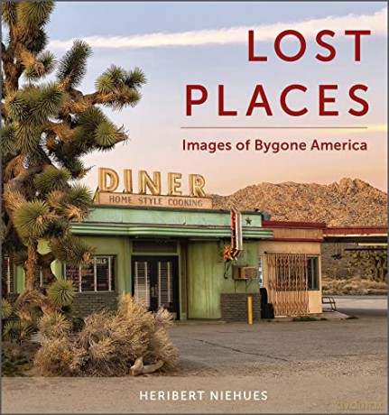 Lost Places - Heribert Niehues [KSIĄŻKA]