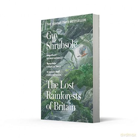 Lost Rainforests Of Britain - Guy Shrubsole [KSIĄŻKA]