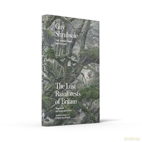 Lost Rainforests Of Britain - Guy Shrubsole [KSIĄŻKA]