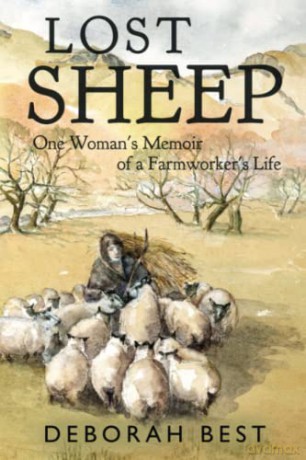 Lost Sheep One Womans Memoir Of A Farmwo - Deborah Best [KSIĄŻKA]
