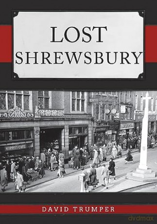 Lost Shrewsbury - David Trumper [KSIĄŻKA]