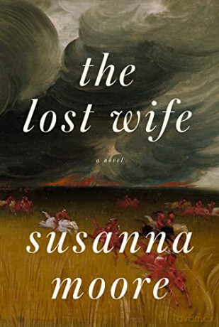 Lost Wife - Susanna Moore [KSIĄŻKA]