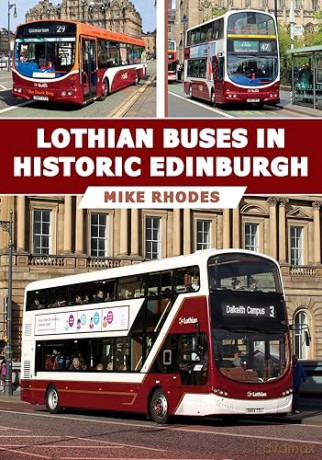 Lothian Buses In Historic Edinburgh - Mike Rhodes [KSIĄŻKA]