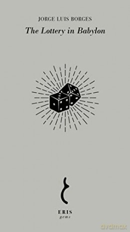 Lottery In Babylon - Jorge Luis Borges [KSIĄŻKA]
