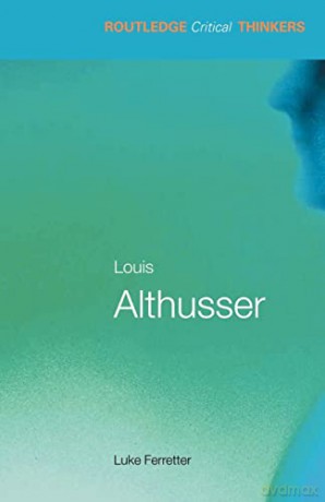 Louis Althusser - Luke Ferretter [KSIĄŻKA]