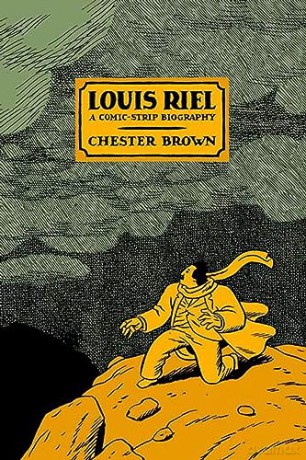 Louis Riel - Chester Brown [KSIĄŻKA]
