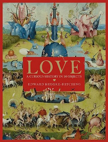 Love A Curious History - E Brooke-Hitching [KSIĄŻKA]