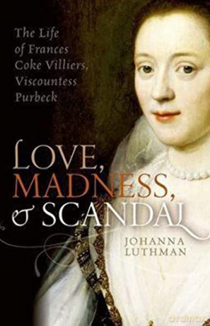 Love Madness And Scandal [KSIĄŻKA]