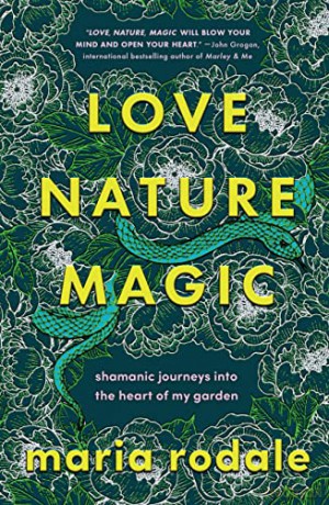 Love Nature Magic - Maria Rodale [KSIĄŻKA]