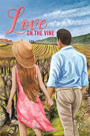 Love On The Vine - James Miller [KSIĄŻKA]