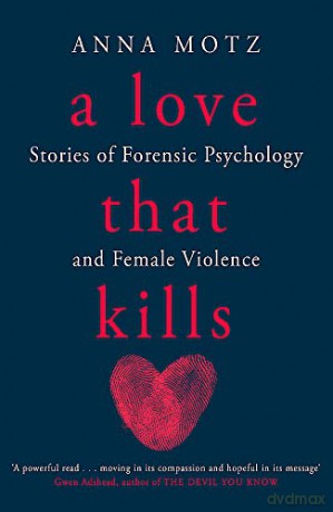 Love That Kills - Anna Motz [KSIĄŻKA]