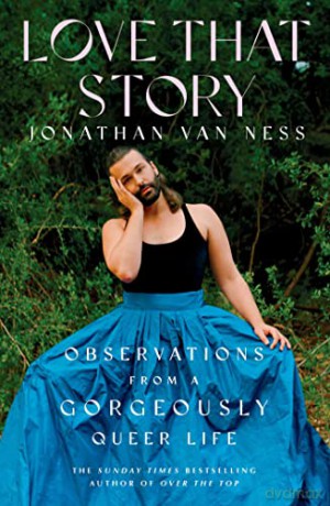 Love That Story - Jonathan Van Ness [KSIĄŻKA]