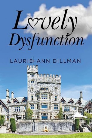 Lovely Dysfunction - Laurie-Ann Dillman [KSIĄŻKA]