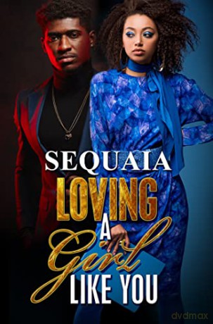 Loving A Girl Like You - Sequaia [KSIĄŻKA]