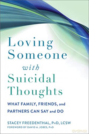 Loving Someone With Suicidal Thoughts - Stacey Freedenthal D [KSIĄŻKA]