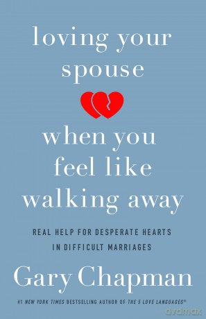 Loving Your Spouse When You Feel Like Wy - Gary Chapman [KSIĄŻKA]