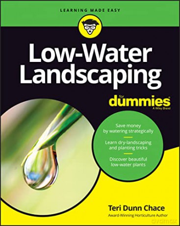 Low Water Landscaping For Dummies - Teri Dunn Chace [KSIĄŻKA]