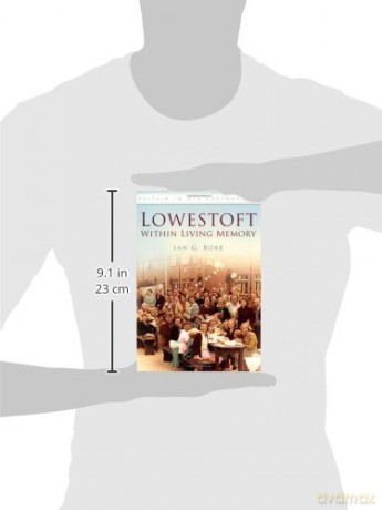 Lowestoft In Living Memory - Ian Robb [KSIĄŻKA]