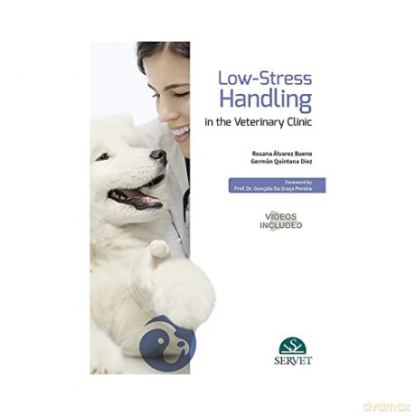 Lowstress Handling In The Veterinary Cli - Rosan Alvarez Bueno [KSIĄŻKA]