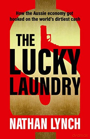 Lucky Laundry How The Aussie Economy Got - Nathan Lynch [KSIĄŻKA]