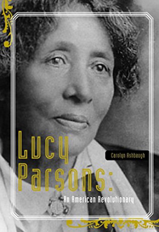 Lucy Parsons - Carolyn Ashbaugh [KSIĄŻKA]