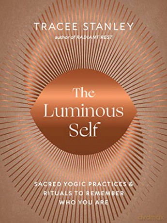 Luminous Self - Tracee Stanley [KSIĄŻKA]