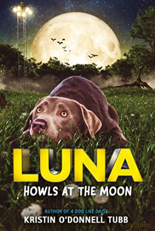 Luna Howls At The Moon - Kristin O'donn Tubb [KSIĄŻKA]