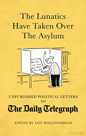 Lunatics Have Taken Over The Asylum - Ian Hollingshead [KSIĄŻKA]