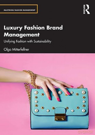 Luxury Fashion Brand Management - Olga Mitterfellner [KSIĄŻKA]