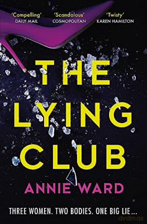 Lying Club - Annie Ward [KSIĄŻKA]