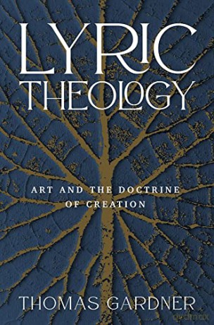 Lyric Theology - Gardner [KSIĄŻKA]